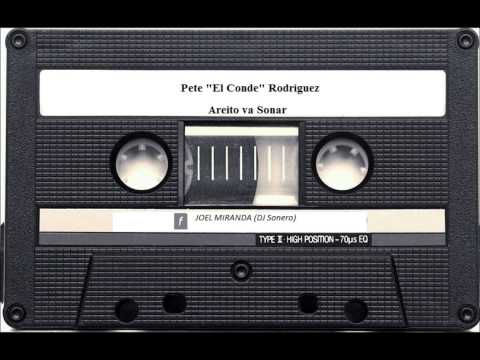 Pete "el conde" Rodriguez - Areito a sonar