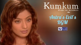 Download lagu Antra's Evil's Background Music Kumkum – Ek Pyara Sa Bandhan From Star Plus mp3