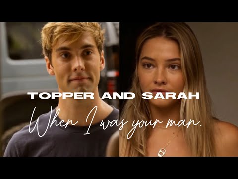 Topper and Sarah [ + John b ] | when I was your man