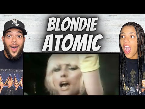 SHE'S AWESOME!| FIRST TIME HEARING Blondie  - Atomic REACTION