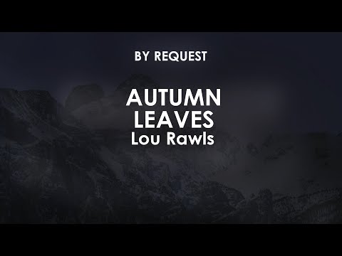 Autumn Leaves - Lou Rawls
