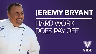 Seattle Mariners Chef Jeremy Bryant – Hard work does payoff