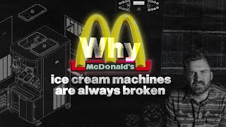 The REAL Reason McDonalds Ice Cream Machines Are Always Broken