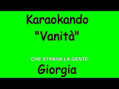Karaoke Italiano - Vanità - Giorgia ( Testo )