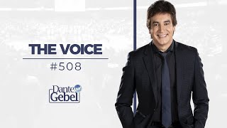 Dante Gebel #508 | The Voice