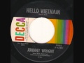 Johnny Wright - Hello Vietnam 