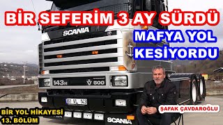BİR YOL HİKAYESİ 13. BÖLÜM / ŞAFAK ÇAVDAROĞLU