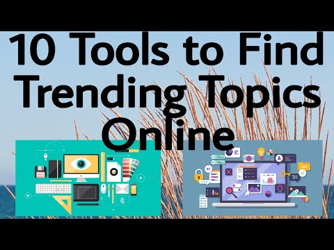 Tools to Find Trending Topics Online || 10 Tools to find Trending Topics Online|| @wildtvoreg