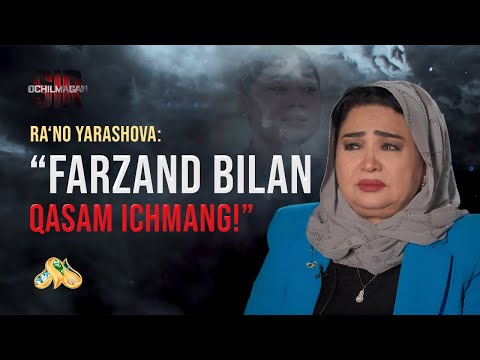 Ra’no Yarashova: “Farzand bilan qasam ichmang!” Ochilmagan sir