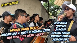 Download lagu Medley make enjoy kendangers a Rudy x mamah itoh !!️ art reak cuta muda group live rancakemit mp3