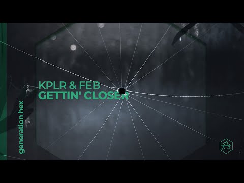 KPLR & Feb - Gettin' Closer (Official Audio)
