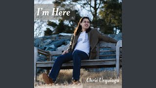 I&#39;m Here