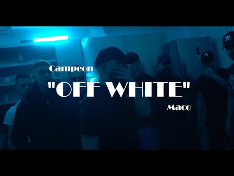 CAMPEON x MACO - "OFF WHITE"  Official Music Video (prod. by Dimitris Koufoudakis)