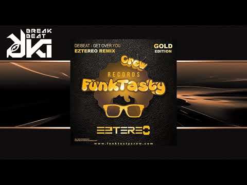 Deibeat - Get Over You (Eztereo Remix) Funktasty Crew Records