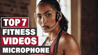 7 Best Microphones for Fitness Videos: Top Picks for Clear Audio