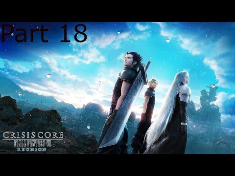 Crisis Core: Final Fantasy 7 Reunion - Part 18: Nibelheim