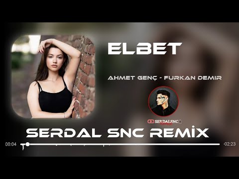 Ahmet Genç - Elbet  (@furkandemirofficial)