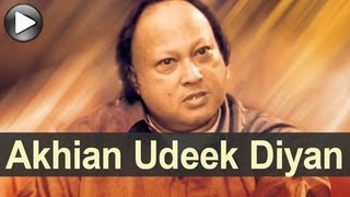 Nusrat Songs - Akhiyaan Udeek Diyan - Swan Song - Nusrat Fateh Ali Khan