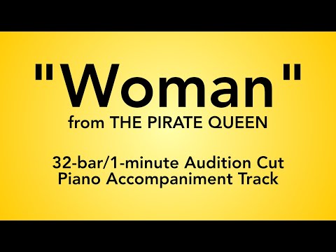"Woman" from The Pirate Queen - 32 bar/1 minute Audition Cut Piano Accompaniment