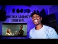 MoStack - Shine Girl ft. Stormzy [Reaction] | LeeToTheVI