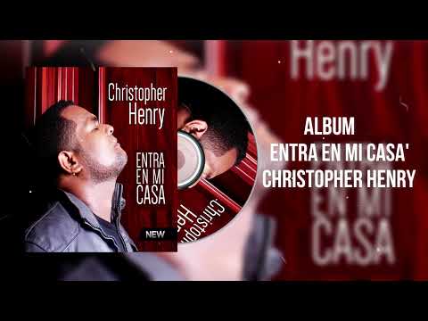 Entra En Mi Casa - Christopher Henry