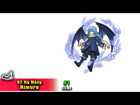 92 Kỹ Năng Của Rimuru - Chuyển sinh thành Slime 【Phần 1】
