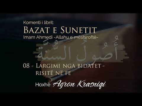 08. Bazat e Sunetit - Imam Ahmedi | Hoxhë Agron Krasniqi