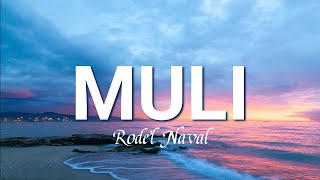RODEL NAVAL | Muli (Lyrics)