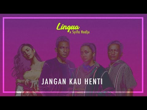Lingua X Syifa Hadju - Jangan Kau Henti (OFFICIAL MUSIC VIDEO)