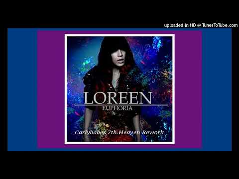 Loreen - Euphoria (Carlybabes 7th Heaven Rework)
