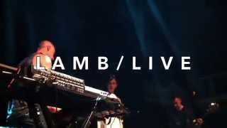 Lamb - As Satellites Go By (Live @ Paradiso Amsterdam 27-11-2014)