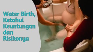 Download lagu Water Birth, Ketahui Keuntungan dan Risikonya #melahirkan #waterbirth #melahirkandiair #resiko mp3