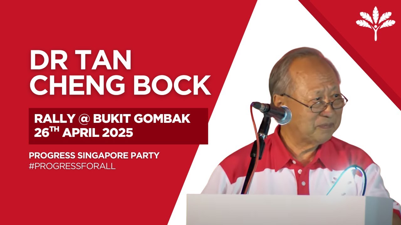 PSP Rally @ Bukit Gombak 26 April 2025 - Dr Tan Cheng Bock