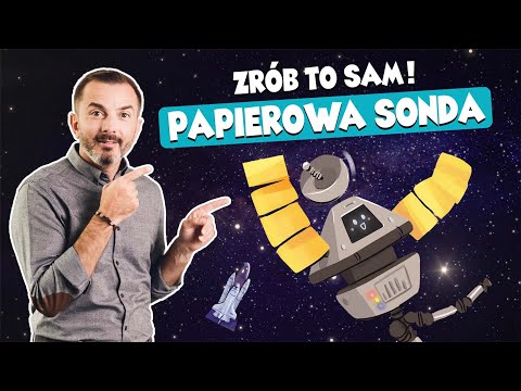 Papierowa Sonda Kosmiczna - zrób ją sam