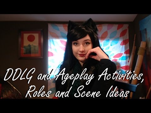DDLG and Ageplay: Activities, Scenes, Roles and Dynamics Video