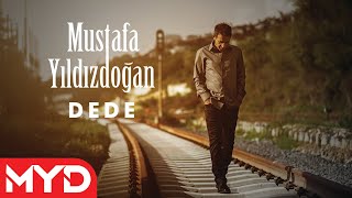 Dede - Mustafa Yıldızdoğan