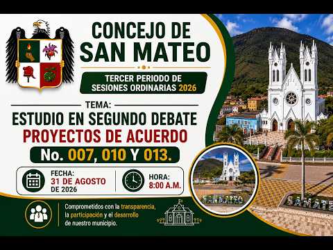 20° SESION ORDINARIA AGOSTO 2026. SEGUNDO DEBATE PROYECTO 007, 010 Y 013