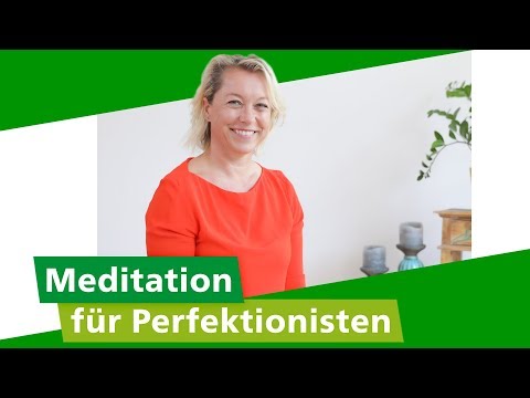 Loslassen: Meditation zum Ablegen von Perfektionismus | AOK