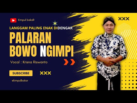 LANGGAM NGIMPI - BOWO PALARAN || Cover by Krisna Riswanto @krisnariswanto KR music production