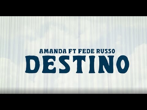 AMANDA SILVA Ft FEDE RUSSO - DESTINO