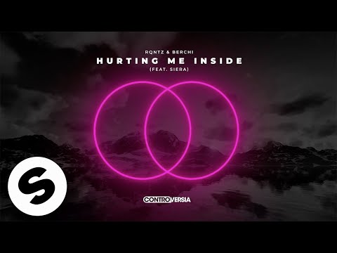 RQntz & Berchi - Hurting Me Inside (feat. Siera) [Official Audio]