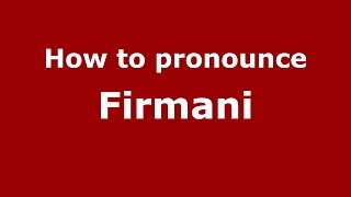 How to pronounce Firmani