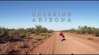 Crossing Arizona (Trailer)