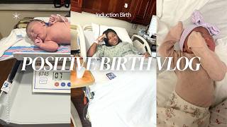 BIRTH VLOG: INDUCED LABOR & DELIVERY OF OUR DAUGHTER! *positive birth experience*