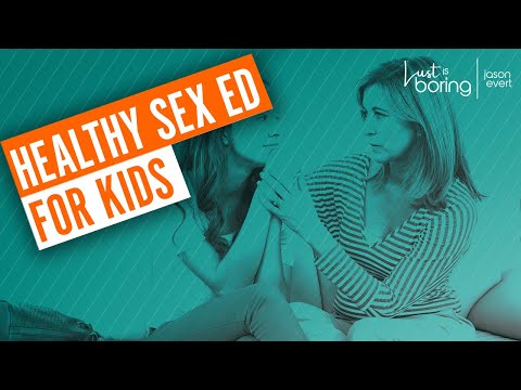 How to teach your kids healthy sexuality