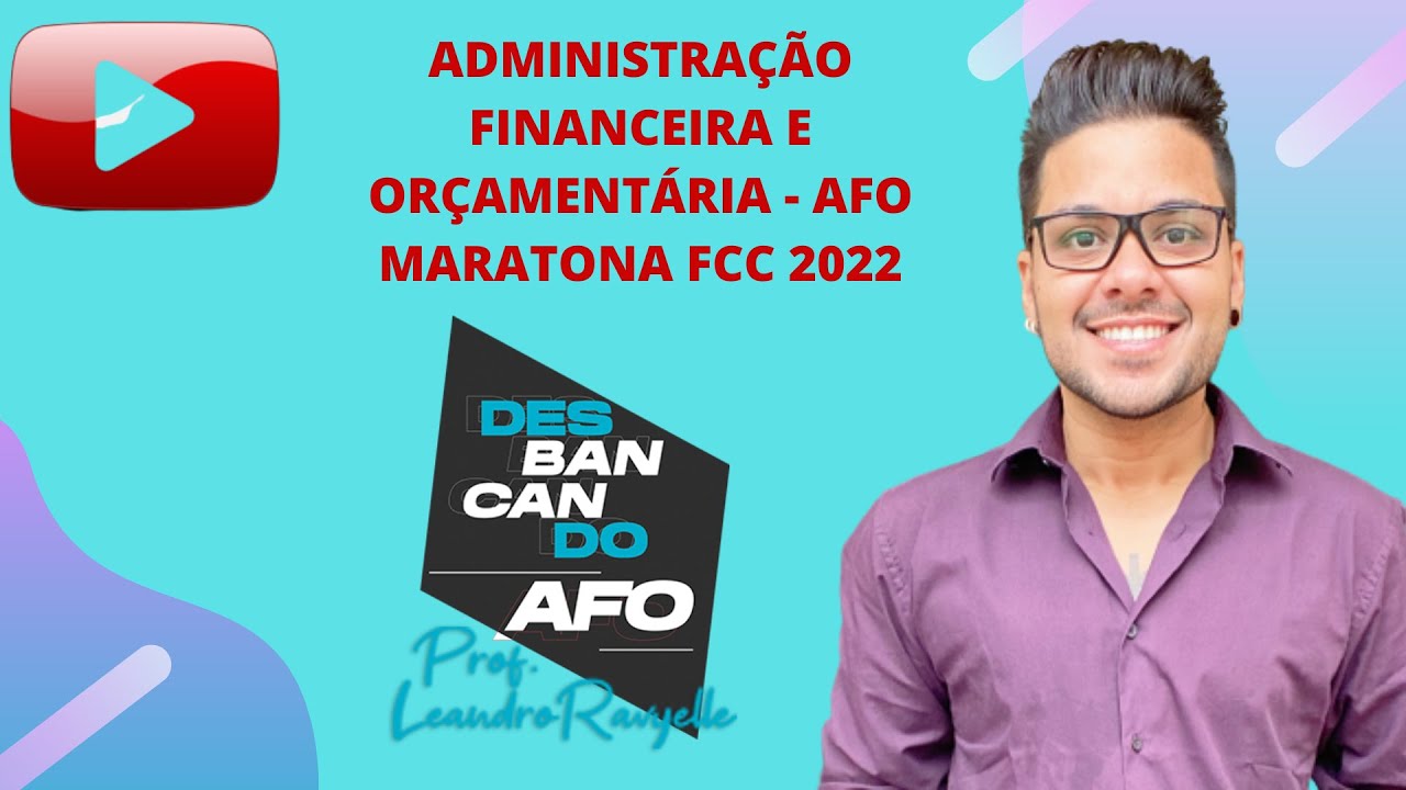 AFO - MARATONA FCC - AULA 6 Ciclo Orçamentário