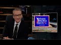New Rule: Bill Maher the Messaging Czar | Real Time (HBO)