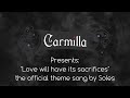Carmilla | Love Will Have Its Sacrifices by SOLES ...