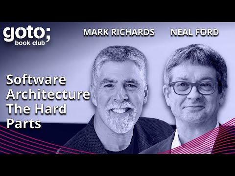 Software Architecture: The Hard Parts (Teaser) • Neal Ford & Mark Richards • GOTO 2023