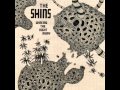 The Shins - Turn On Me